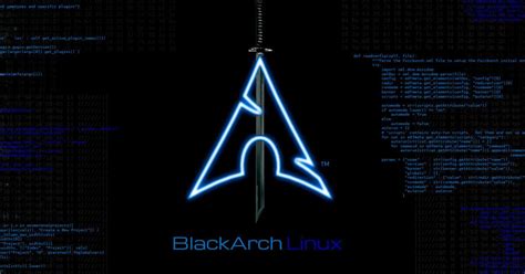 Blackarch La Distro Linux Que Quiere Enseñarte A Ser Un Hacker