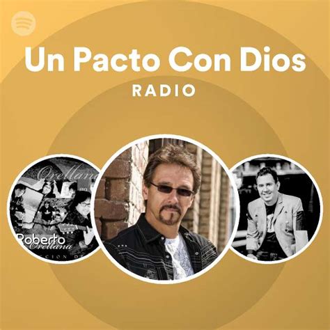Un Pacto Con Dios Radio Spotify Playlist