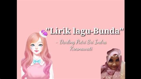Download lagu mp3 & video: Lirik lagu "BUNDA" by Melly Goeslaw (cover darling) - YouTube