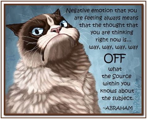 Negative Emotions That You Are Feeling Always Mean Abraham Hicks