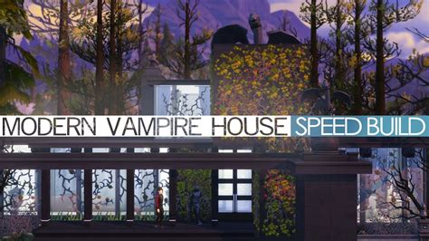 The Sims 4 Speed Build Modern Vampire House Youtube