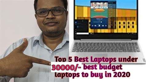 Best 5 Laptops Under 30000 Top 5 Best Budget Laptops To Buy In 2020