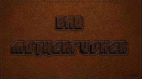 Bad Motherfucker 1600x900 Created For A Wallpaper Request Thought