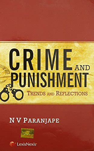 Crime And Punishment Trends And Reflections By Paranjape N V Goodreads