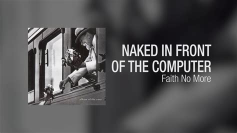 Faith No More Naked In Front Of The Computer Subtitulada Al Espa Ol