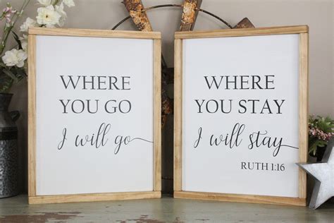 Ruth Framed Signs Where You Go I Will Go Where You Stay I Will Stay