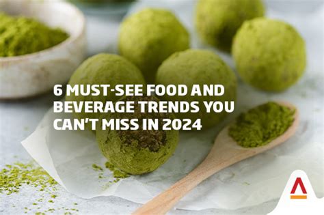 6 Must See Food And Beverage Trends You Cant Miss In 2024