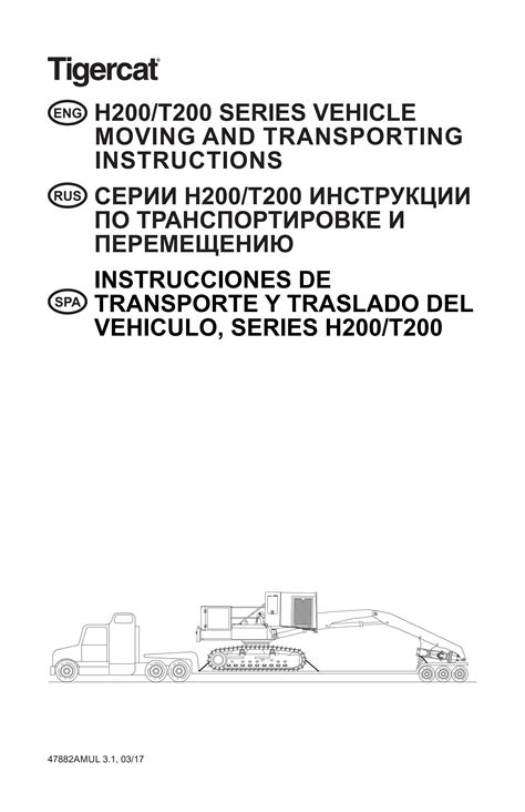 Tigercat H200 T200 SERIES VEHICLE MOVING AND TRANSPORTING INSTRUCTIONS