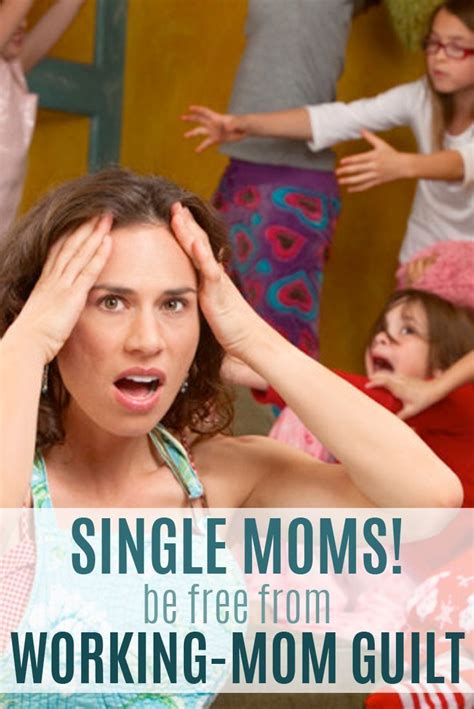 Single Mom Struggles How To Overcome Stereotypes Working Mom Guilt Mom Guilt Single Mom