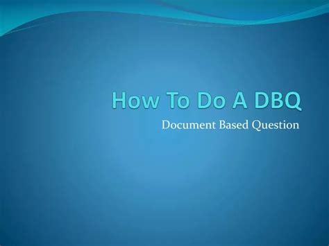 Ppt How To Do A Dbq Powerpoint Presentation Free Download Id3689024
