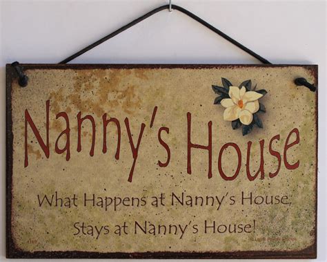 Nanny S Sign What Happens House Stays Grandma Mom Grand Parent Mother