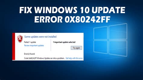 How To Fix Windows 10 Update Error 0x80242ff