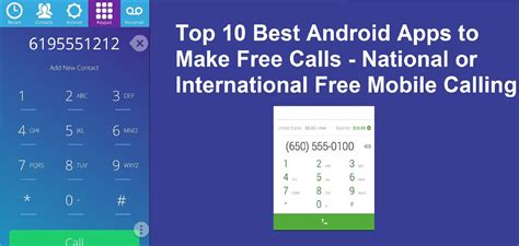 Top 10 Best Android Apps To Make Free Calls National Or International