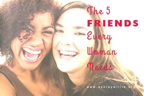 The 5 Friends That Every Woman Needs