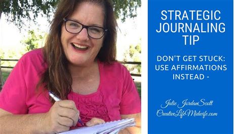 Strategic Journaling Tip Dont Get Stuck Use Affirmations Instead