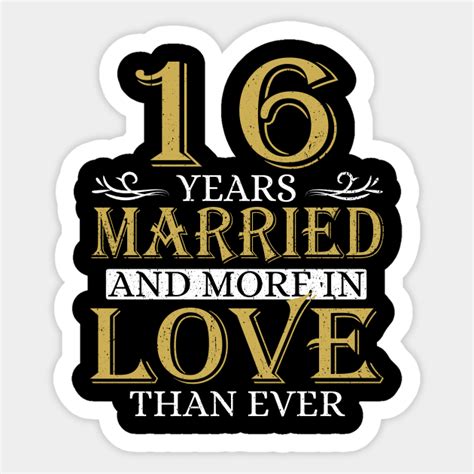 16th Anniversary 16 Years Married 16th Wedding Anniversary Ts
