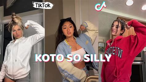 Koto So Silly Tiktok Dance Compilation Youtube