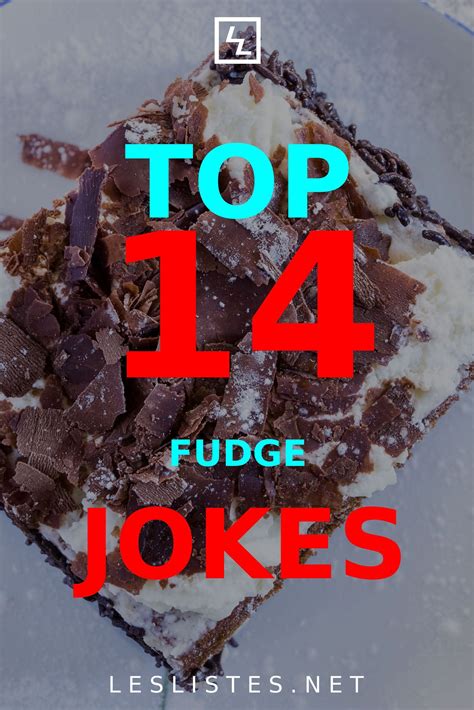 The Top 14 Fudge Jokes For National Fudge Day Les Listes In 2021