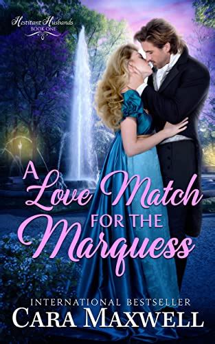 A Love Match For The Marquess A Reformed Rake Regency Romance The