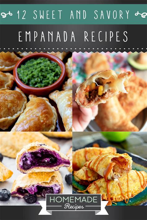 12 Sweet And Savory Empanada Recipes Homemade Recipes Recipes