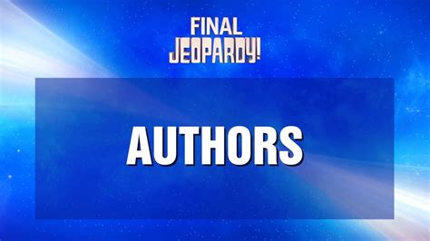 Final Jeopardy Authors Jeopardy Youtube