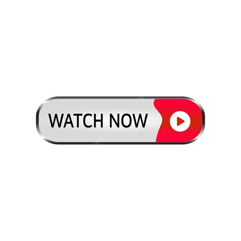 Watch Now Tag Watch Now Watch Now Button Watch Now Design Png And
