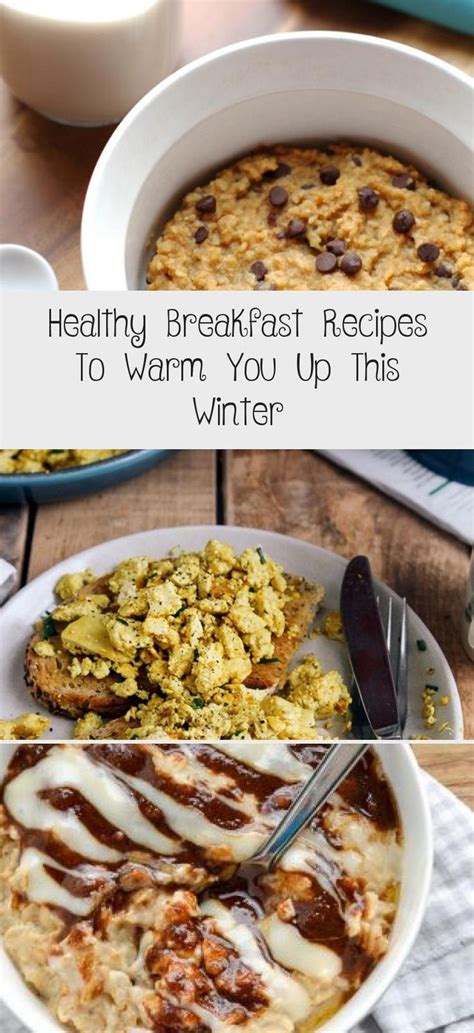Healthy Breakfast Recipes To Warm You Up This Winter Healthy