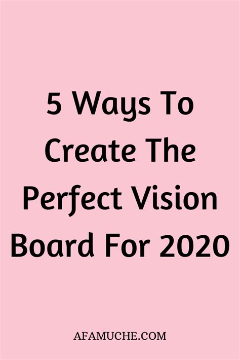 Step By Step Process To Creating The Best Vision Boards Vision Board