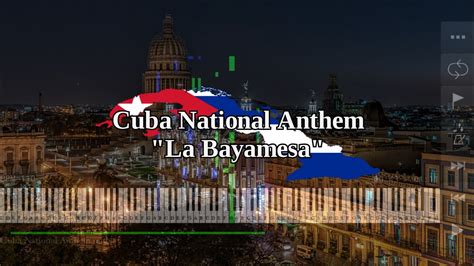 Cuba National Anthem La Bayamesa Piano Youtube