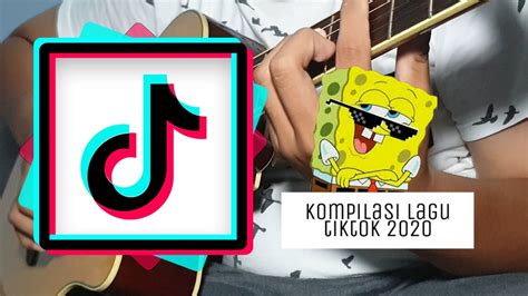 Kompilasi Lagu Tiktok Viral Tiktok Song 2020 Part 1 Youtube