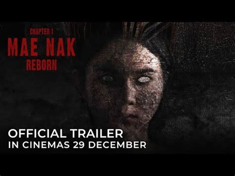 Chapter Mae Nak Reborn Official Trailer In Cinemas December Youtube