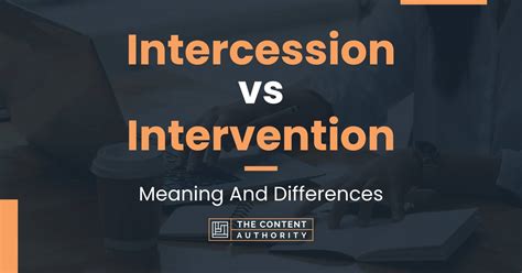 Intercession Vs Intervention Meaning And Differences