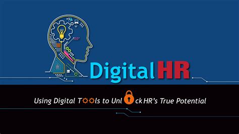 Digital Hr Using Digital Tools To Unlock Hrs True Potential