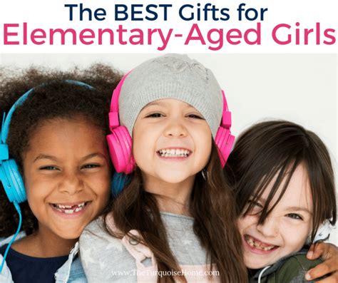 See more ideas about best gifts, old girl, 12 year old. Best Gifts for Elementary-Aged Girls | The Turquoise Home