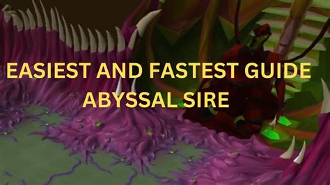 Osrs Abyssal Sire Guide Easiest And Fastest Guide Youtube