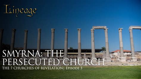 Smyrna The Persecuted Church The 7 Churches Of Revelation Episode