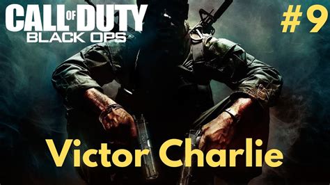 Call Of Duty Black Ops Pc Gameplay Walkthrough 9 Victor Charlie