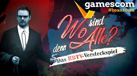 Wo Sind Denn Alle Das Rbtv Versteckspiel Auf Der Gamescom 2018 Youtube