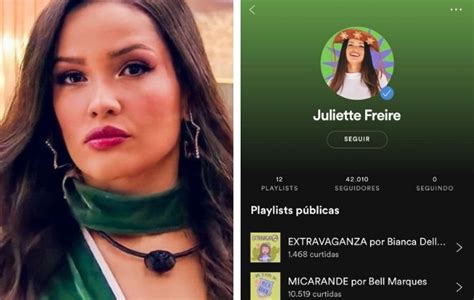 BBB Só dá ela Juliette tem perfil verificado no Spotify OFuxico