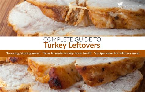 Complete Guide To Turkey Leftovers How To Freezestore The Meat