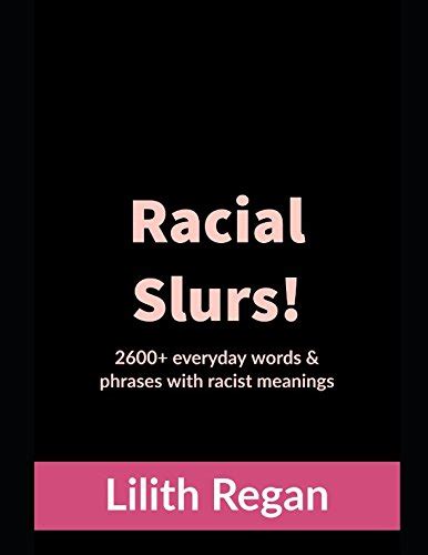 buy racial slurs 2600 everyday words and phrases with racist meanings online at desertcartuae