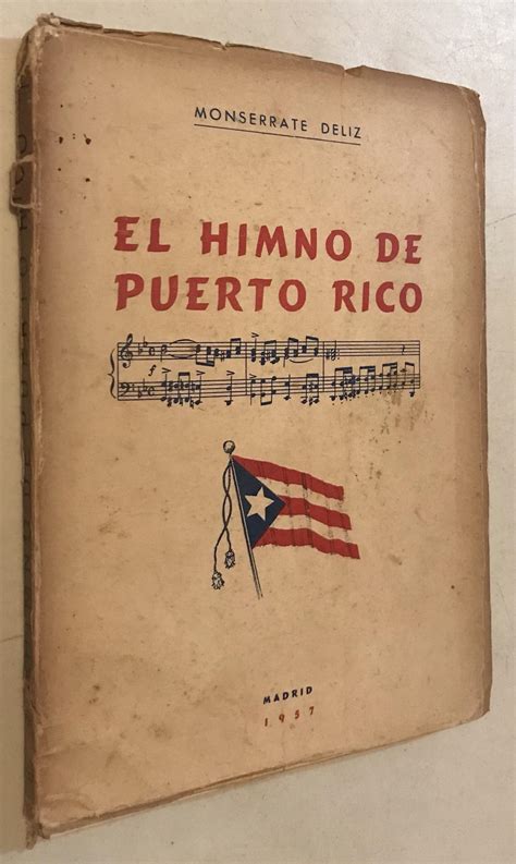 El Himno De Puerto Rico Estudio Critico De La Borinquena By Monserrate Deliz Fair Once