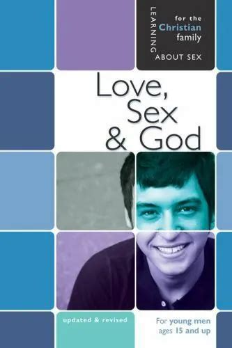 Love Sex And God For Young Men Ages 15 And Up Learning About Sex 8