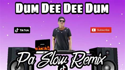 Dum Dee Dee Dum Pa Slow Remix 2022 Tiktok Remix Zack Knight Jasmin