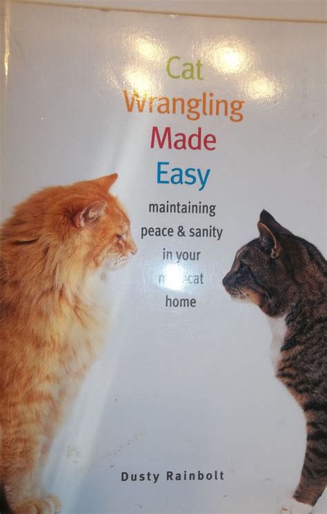 Cat Wrangling Made Easy Cats Make It Simple Made