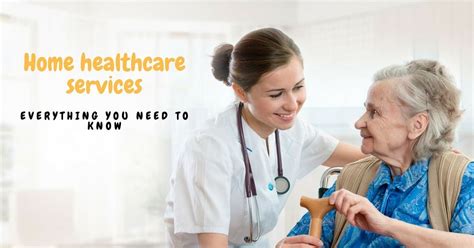Benefits Of Home Healthcare Services Everything You Need To Know