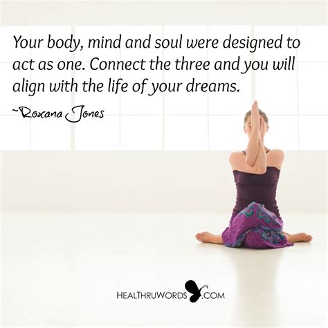 Body Mind And Soul Inspirational Images And Quotes Body