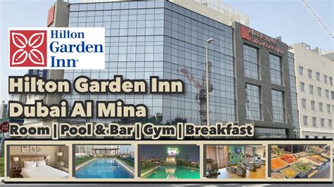 Hilton Garden Inn Dubai Al Mina Jumeirah Road Youtube