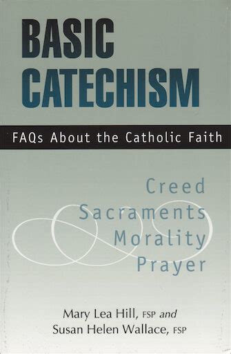 Basic Catechism Faqs About The Catholic Faith Comcenter Catholic Faith