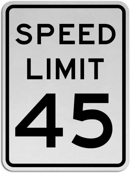 Speed Limit 45 Mph Sign Save 10 Instantly